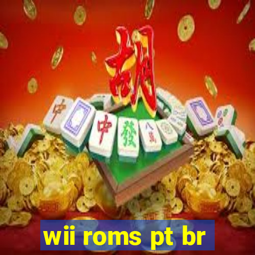 wii roms pt br